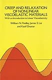 Creep and Relaxation of Nonlinear Viscoelastic Materials (Dover Civil and Mechanical Engineering)