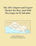 The 2011 Import and Export Market for Beer and Malt Beverages in El Salvador