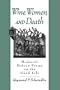 Wine, Women, and Death: Medieval Hebrew Poems on the Good Life