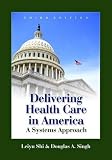 Delivering Health Care in America: A Systems Approach with Resource Guide image