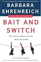 Bait and Switch: The (Futile) Pursuit of the American Dream