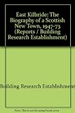 East Kilbride : the biography of Scottish new town, 1947-1973