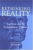 Rethinking Reality: Lucretius and the Textualization of Nature (Studies in Literature and Science)