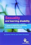 Sexuality and learning disability : a guide to supporting continuing professional development