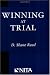 Winning at Trial (Winner of ACLEA's Highest Award for Professional Excellence)