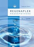 Sanftl, C: Regenaplex - Hausapotheke