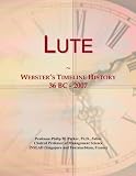 Lute: Websters Timeline History, 36 BC - 2007