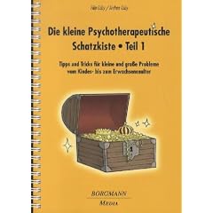 Die kleine Psychotherapeutische Schatzkiste: Tipps und Tricks f�r kleine und gro�e Probleme vom Kinder- bis zum Erwachsenenalter, Teil 1