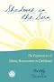 Shadows in the Sun: The Experiences of Sibling Bereavement in Childhood (Series in Death, Dying, and Bereavement)