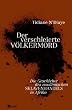 Der verschleierte V�lkermord: Die Geschichte des muslimischen Sklavenhandels in Afrika