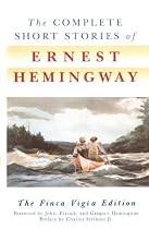 The Complete Short Stories of Ernest Hemingway
