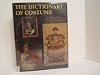 The Dictionary of Costume
