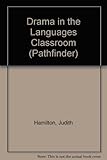 Drama in the languages classroom