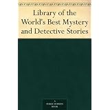 Library of the World's Best Mystery and Detective Stories