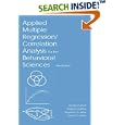 Applied Multiple Regression Correlation Analysis for the Behavioral Sciences, Third Edition by Jacob Cohen, Patricia Cohen, Stephen G. West, and Leona S. Aiken