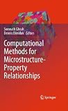 Computational methods for microstructure-property relationships