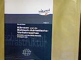 Produkt-Bild: K&auml;rnten un die Baltisch-Adriatische-Verkehrsachse: Carinthia and the Baltic-Adriatic transport axis (=Schriftenreihe der Verkehrsplanung in K&auml;rnten ; Heft 4) + 1 CD-ROM