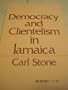Democracy and Clientelism in Jamaica