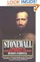 Stonewall: A Biography of General Thomas J. Jackson