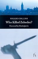 Who Killed Zebedee? (Hesperus Classics)