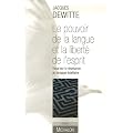 Le pouvoir de la langue et la libert� de l'esprit : Essai sur la r�sistance au langage totalitaire