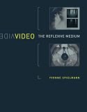 Video: The Reflexive Medium (Leonardo Books)