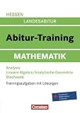 Produkt-Bild: Abitur-Training Mathematik - Hessen: Arbeitsbuch mit Trainingsaufgaben und L&ouml;sungen