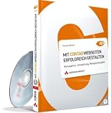 Mit Contao Webseiten erfolgreich gestalten: Konzeption, Umsetzung, Beispielprojekte