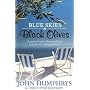 Blue Skies and Black Olives: A Survivor's Tale of Housebuilding and Peacock Chasing in Greece
