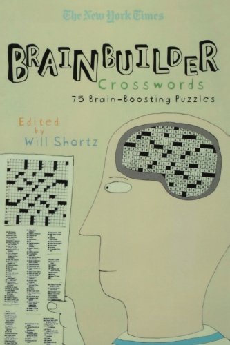 the new york times brainbuilder crosswords 75 brain boosting puzzles