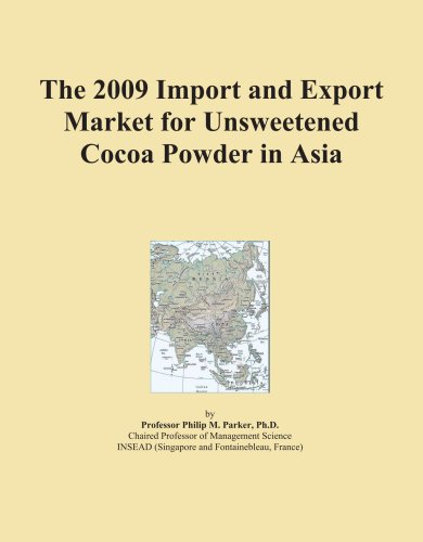 The 2009 Import and Export Market for Unsweetened Cocoa Powder in Asia