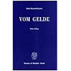 Vom Gelde (A Treatise on Money)