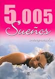 5,005 Suenos Interpretados (Spanish Edition) Lucrecia Persico