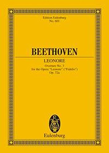 LEONORE OVERTURE NO3 OP72A   STUDY SCORE (Edition Eulenburg)