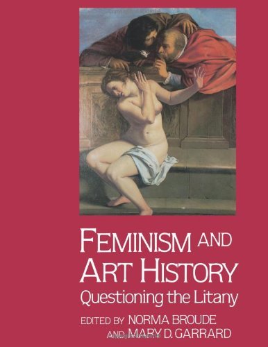 By Norma Broude - Feminism and Art History: Questioning the Litany: 1st (first) Edition