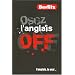 Osez l' Anglais "Off"