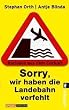 Stephan Orth, Sorry wir haben die Landebahn verfehlt