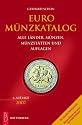 Euro Münzkatalog 2007. Alle Länder, Münzen, Münzstätten und Auflagen
