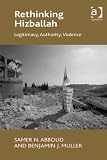 Rethinking Hizballah : legitimacy, authority, violence