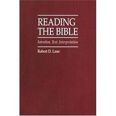 Reading the Bible: Intention, Text, Interpretation