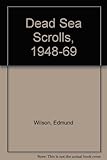 The Dead Sea Scrolls, 1947-1969