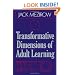 Transformative Dimensions of Adult Learning (Jossey-Bass Higher and Adult Education)