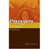 Pranayama: The Yoga of Breathing