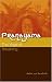 Pranayama: The Yoga of Breathing