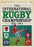 The International Rugby Championship 1883-1983