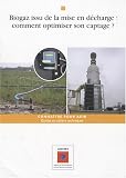 Biogaz issu de la mise en d�charge : comment optimiser son captage ? : D�chets et sols