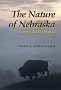 The Nature Of Nebraska: Ecology And Biodiversity
