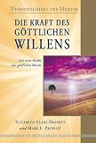 Produkt-Bild: Die Kraft des g&ouml;ttlichen Willens: Der erste Strahl der g&ouml;ttlichen Macht