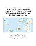 Review ICON Group International, Inc.  / The 2007-2012 World Outlook for Polypropylene-Polypropylene Multi-Web Laminated Rolls and Sheets for Flexible Packaging Uses