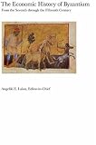 The economic history of Byzantium : from the seventh through the fifteenth century